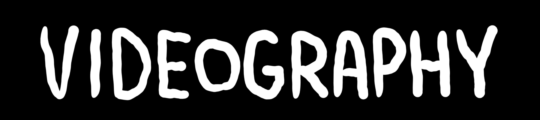 VIDEOGRAPHY